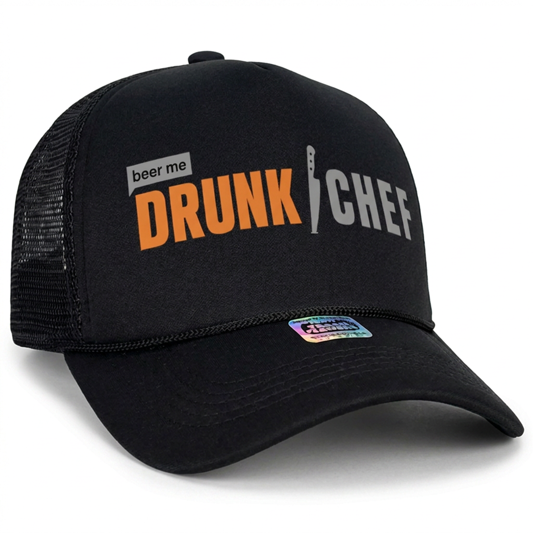 Drunk Top Chef Trucker Hat
