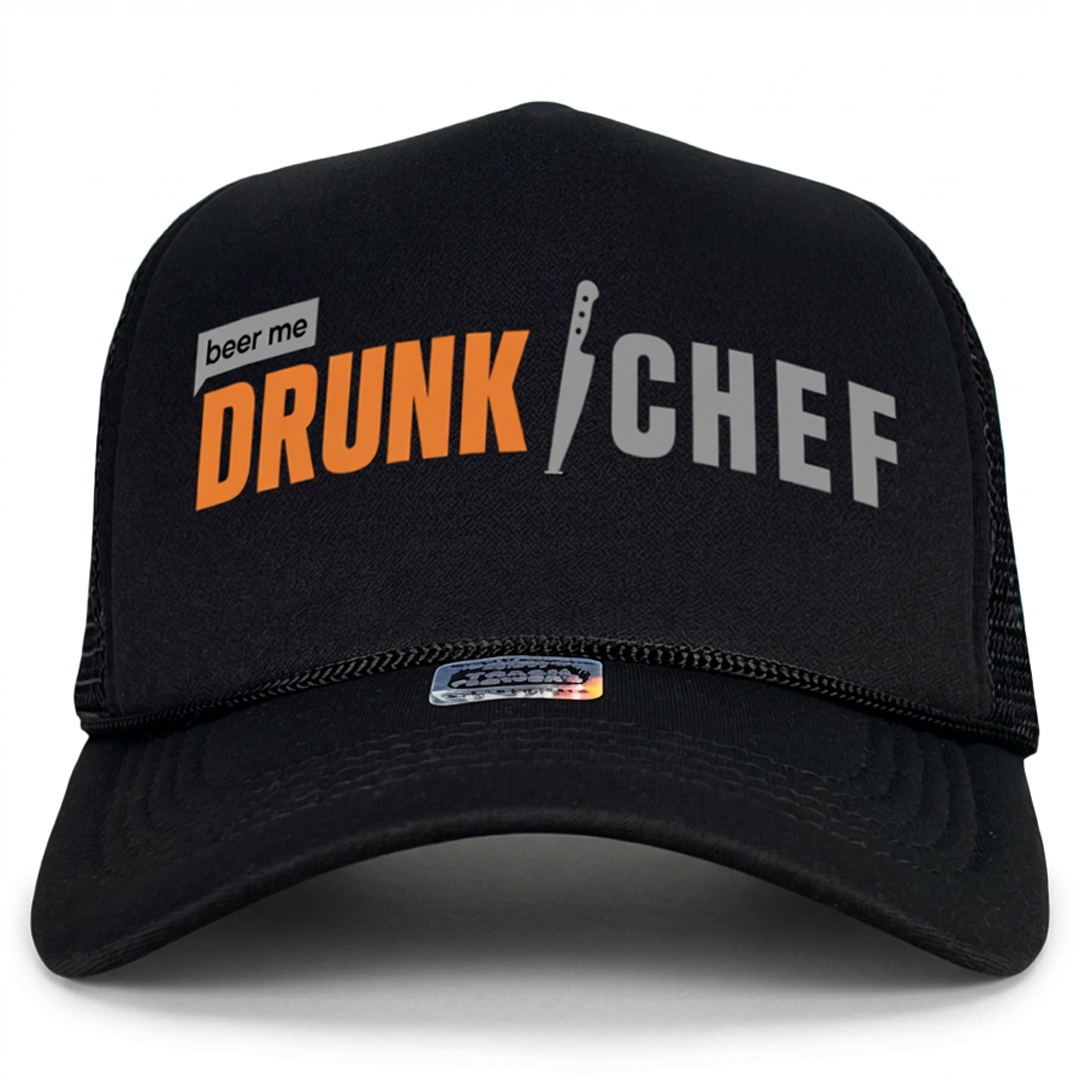 Drunk Top Chef Trucker Hat