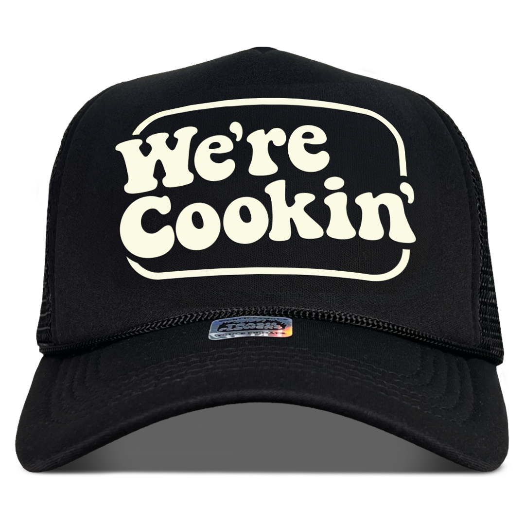 We're Cookin' Trucker Hat