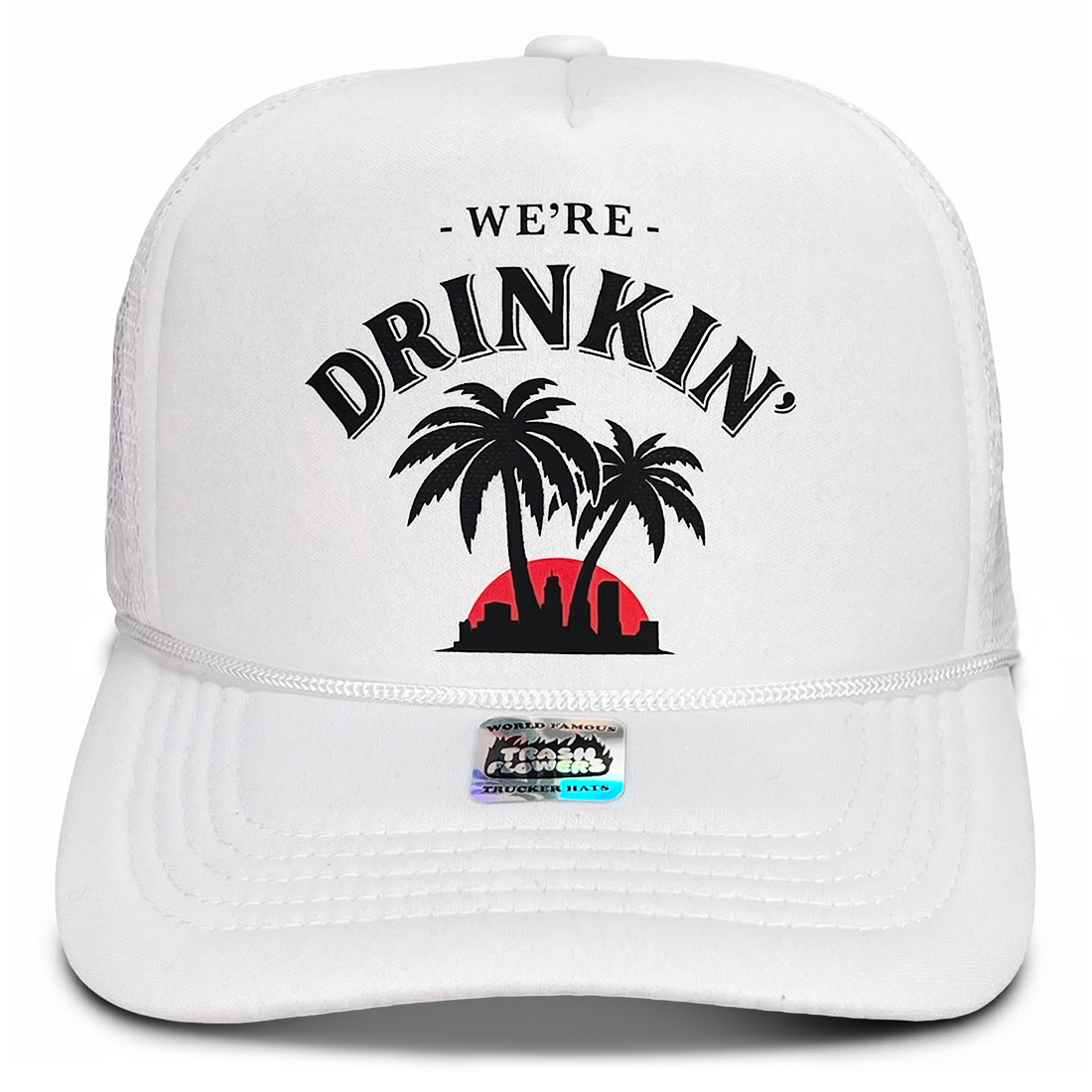 We're Drinkin' in LA Trucker Hat