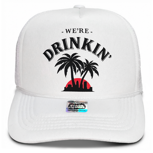 We're Drinkin' in LA Trucker Hat