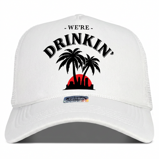 We're Drinkin' in LA Trucker Hat